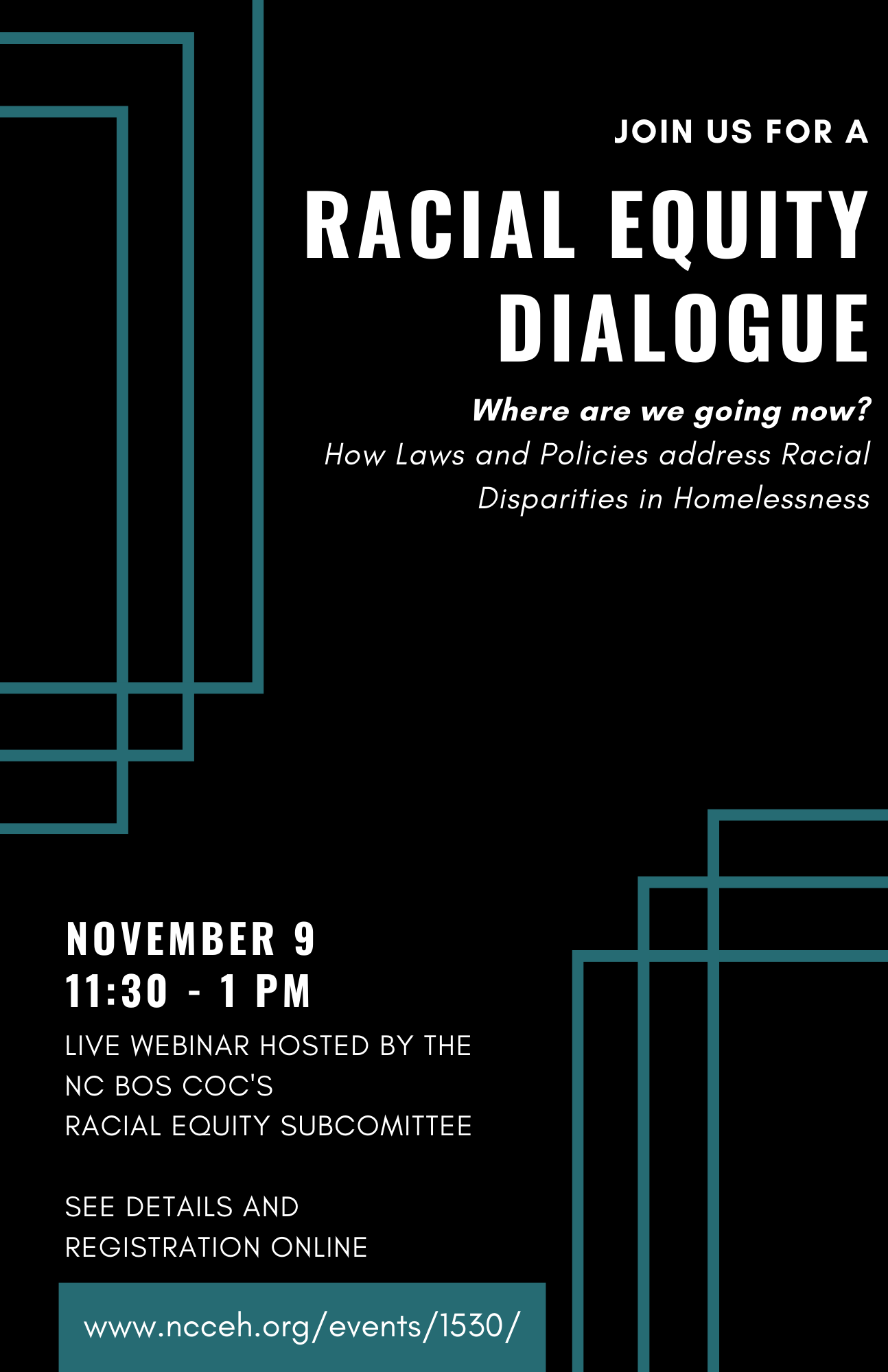Racial Equity Dialogue Series -Where are we going now?“ How laws and policies address racial disparities in homelessness